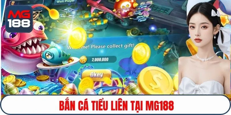 Bắn cá tiểu liên Mg188