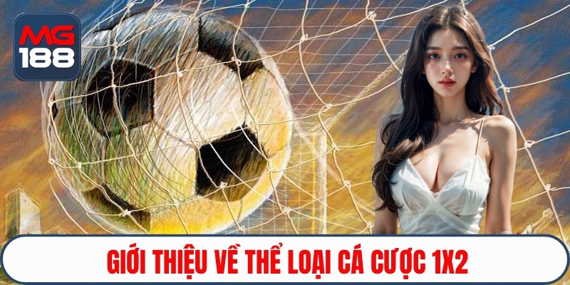 Giới thiệu về kèo 1x2