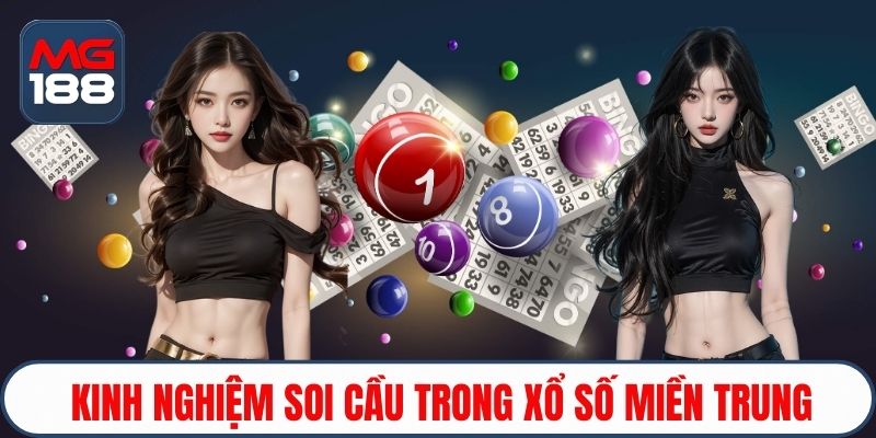 Kinh nghiệm soi cầu trong xổ số miền trung
