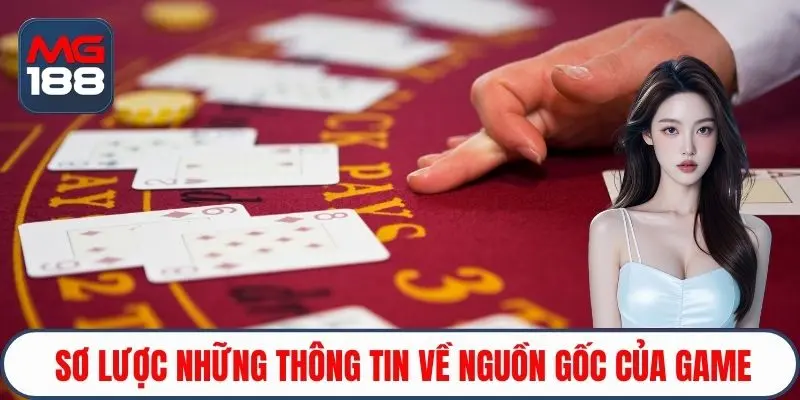 Sơ lược những thông tin về nguồn gốc của game
