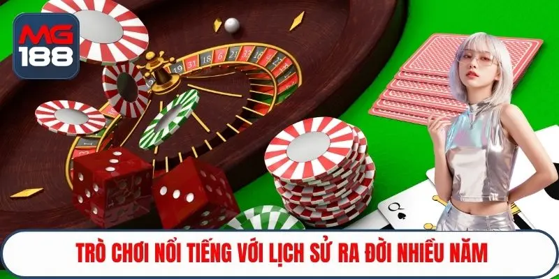 Trò chơi nổi tiếng với lịch sử ra đời nhiều năm